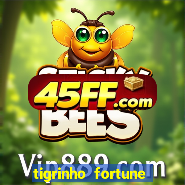 tigrinho fortune dinheiro infinito